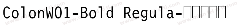ColonW01-Bold Regula字体转换